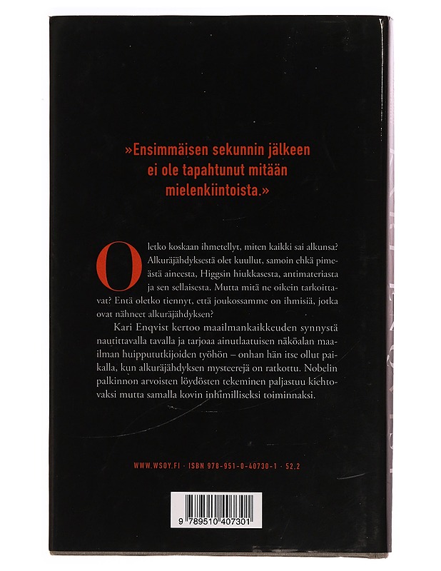 Ensimmäinen sekunti : silminnäkijän kertomus - Kari Enqvist - Romaanit ja novellit - 10105339148 - 1
