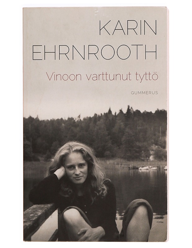 Vinoon varttunut tyttö - Ehrnrooth, Karin - Romaanit ja novellit - 10105339180 - 0