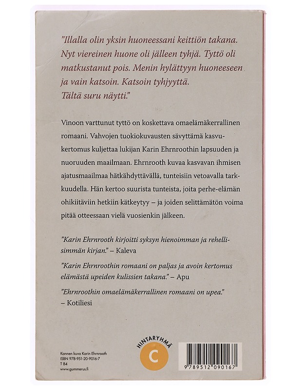 Vinoon varttunut tyttö - Ehrnrooth, Karin - Romaanit ja novellit - 10105339180 - 1