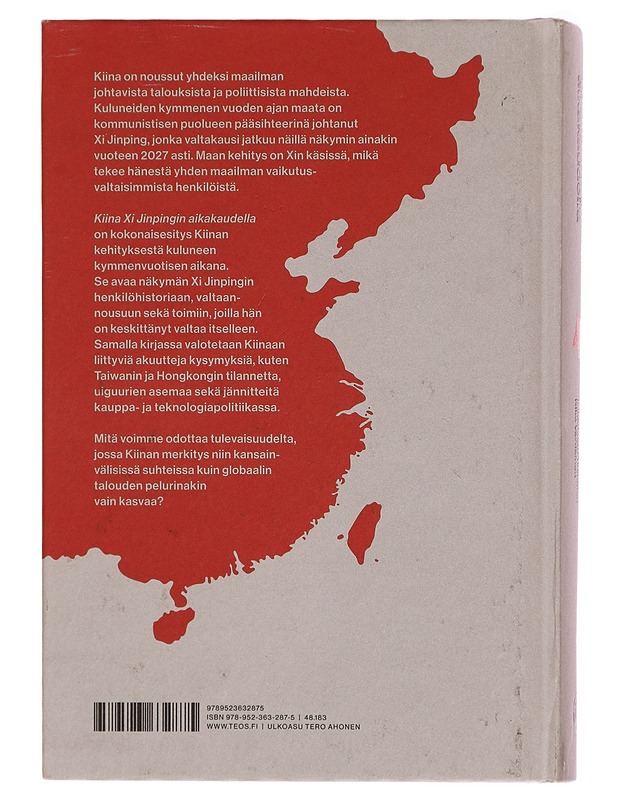 Kiina Xi Jinpingin aikakaudella - Pitkänen, Ari-Joonas - Tietokirjat ja oppaat - 10105339224 - 1
