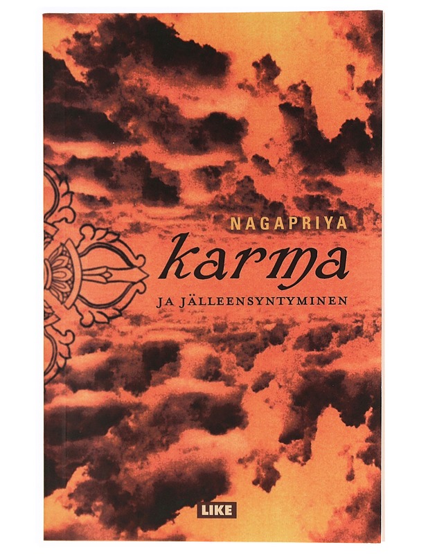 Karma ja jälleensyntyminen - Nagapriya - Tietokirjat ja oppaat - 10105339288 - 0