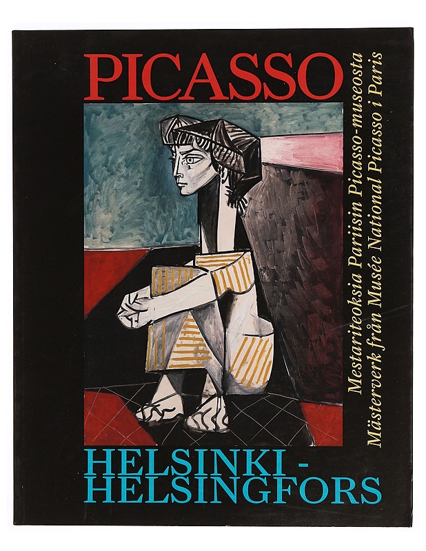 Picasso Helsinki : mestariteoksia Pariisin Picasso-museosta : mästerverk från Musée National Picasso i Paris = Picasso Helsingfors - Picasso, Pablo - Elämäkerrat ja muistelmat - 10105339368 - 0