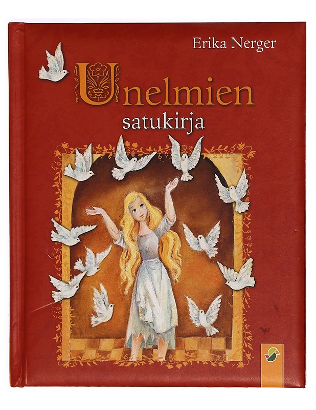 Unelmien satukirja - Erika Nerger - Lastenkirjat - 10105339367 - 0