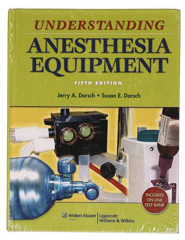 Understanding anesthesia equipment - Dorsch, Jerry A. - Tietokirjat ja oppaat - 10105339642 - 0