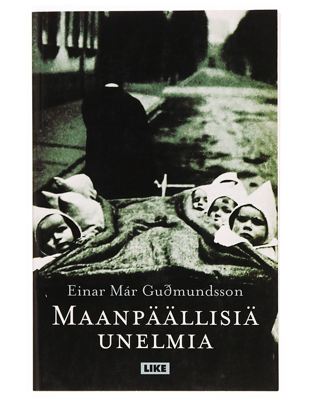 Maanpäällisiä unelmia - Einar Már Gudmundsson - Romaanit ja novellit - 10105339828 - 0