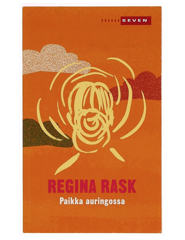 Paikka auringossa : romaani - Regina Rask - Romaanit ja novellit - 10105340030 - 0