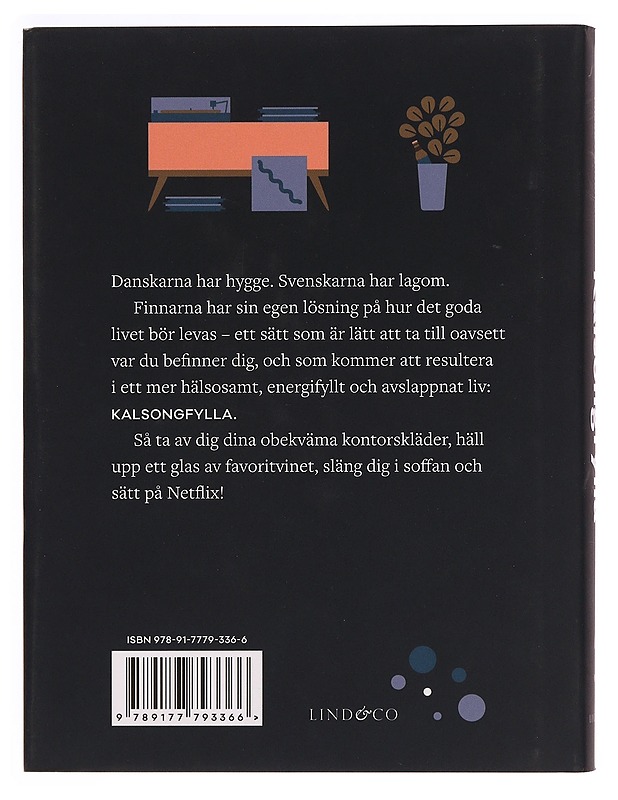 Kalsongfylla : den finska vägen till avkoppling - Rantanen, Miska - Romaanit ja novellit - 10105340044 - 1