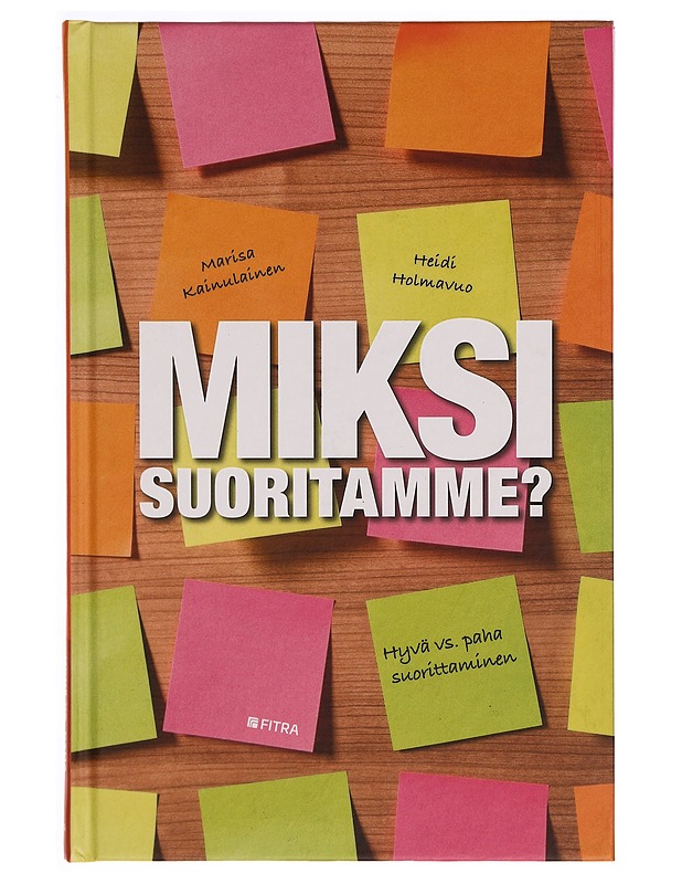 Miksi suoritamme? - Kainulainen, Marisa - Tietokirjat ja oppaat - 10105340061 - 0
