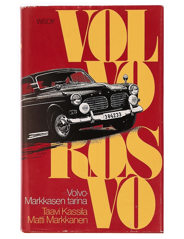 Volvo-rosvo : Volvo-Markkasen tarina 2 : romaani - Kassila, Taavi - Jännitys ja dekkarit - 10105340081 - 0