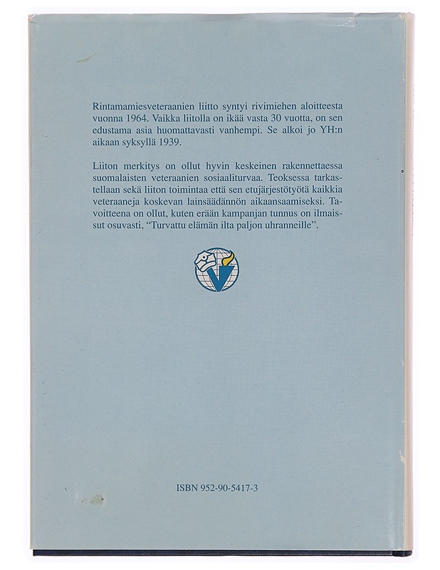 Etulinjassa : Rintamamiesveteraanien liitto ry. 30 vuotta - Tero Tuomisto - Historiakirjat - 10105340395 - 1