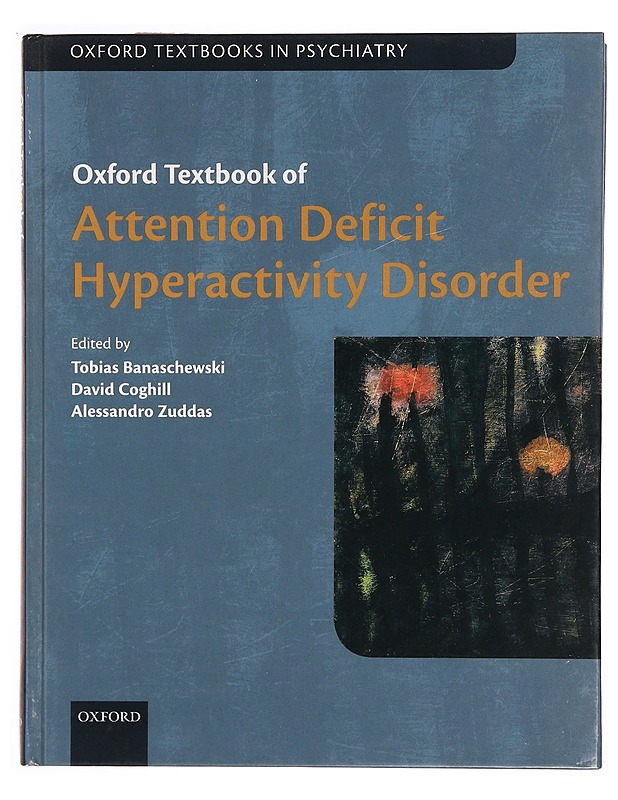 Oxford Textbook Of Attention Deficit Hyperactivity Disorder - Tietokirjat - 10105340588 - 0