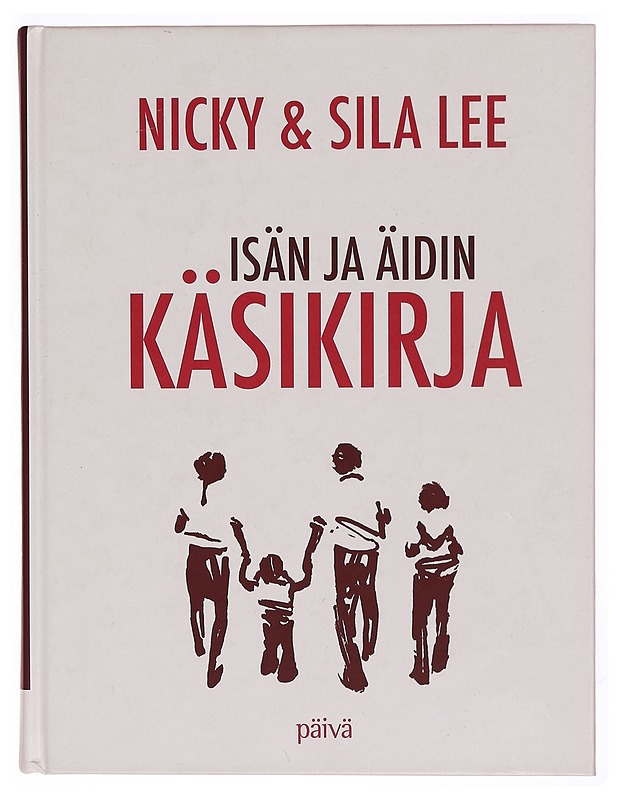 Isän ja äidin käsikirja - Lee, Nicky - Tietokirjat ja oppaat - 10105340698 - 0