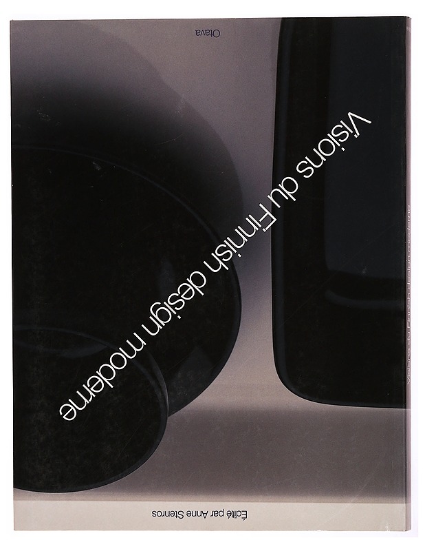 VISIONS DU FINNISH DESIGN MODERNE - Anne Stenros - Taide- ja kulttuurikirjat - 10105340727 - 0