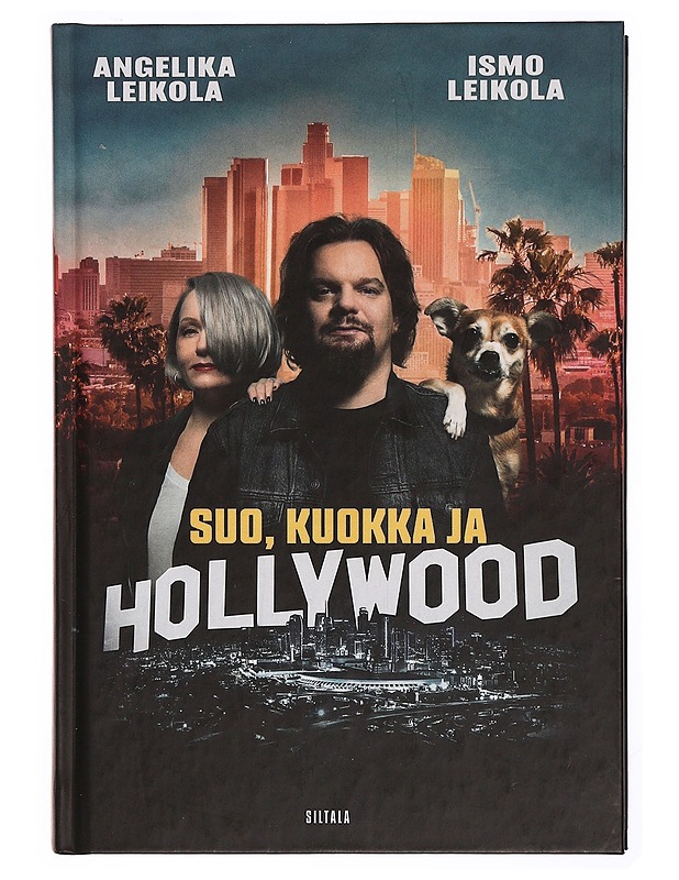 Suo, kuokka ja Hollywood - Leikola, Ismo - Elämäkerrat ja muistelmat - 10105340777 - 0