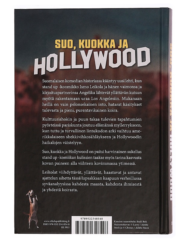 Suo, kuokka ja Hollywood - Leikola, Ismo - Elämäkerrat ja muistelmat - 10105340777 - 1