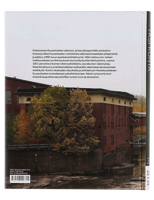 Kolme tehdasta, yksi kunta : Kuusankosken kaavoitus- ja rakennusperintö 1850-1919 - Wasastjerna, Rurik - Tietokirjat ja oppaat - 10105340803 - 1