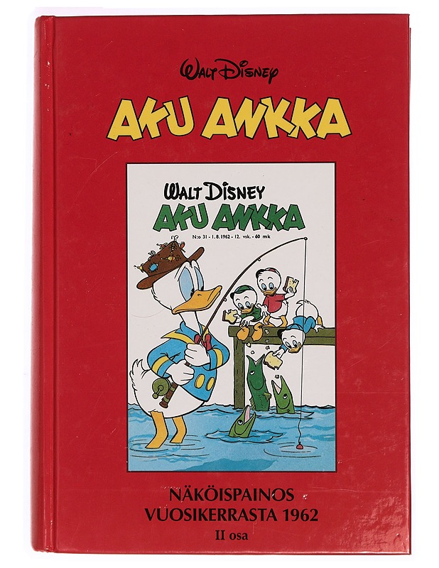 Aku Ankka. II osa : Näköispainos vuosikerrasta 1962 - Disney, Walt - Sarjakuvat - 10105340817 - 0