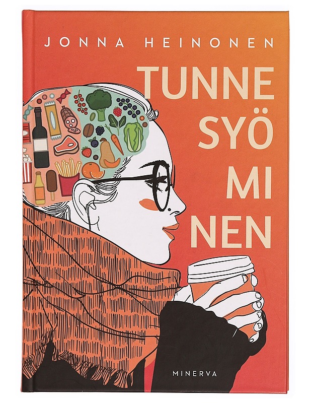 Tunne syöminen - Jonna Heinonen - Tietokirjat ja oppaat - 10105340879 - 0