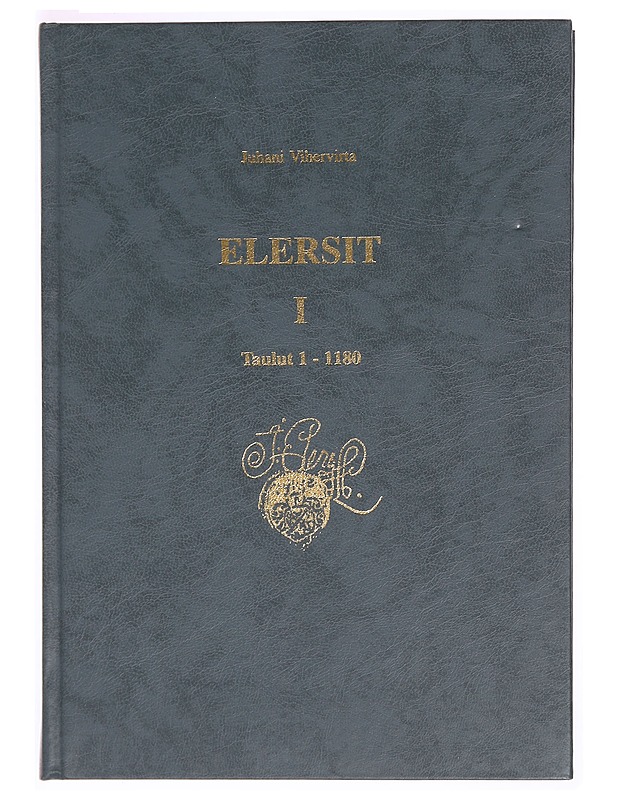 Elersit. II : Taulut 1181-2319 - Juhani Vihervirta - Elämäkerrat ja muistelmat - 10105340916 - 0