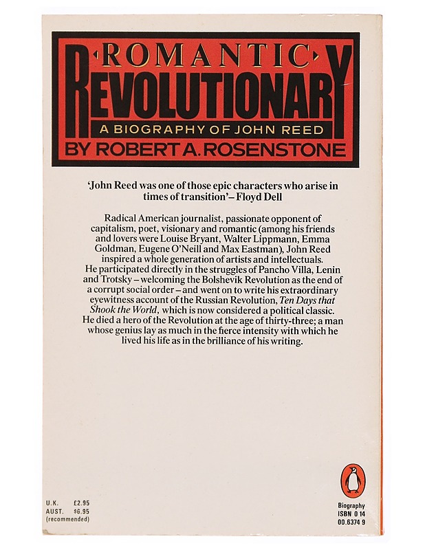 Romantic Revolutionary: A Biography of John Reed - Robert A. Rosenstone - Elämäkerrat ja muistelmat - 10105340989 - 1