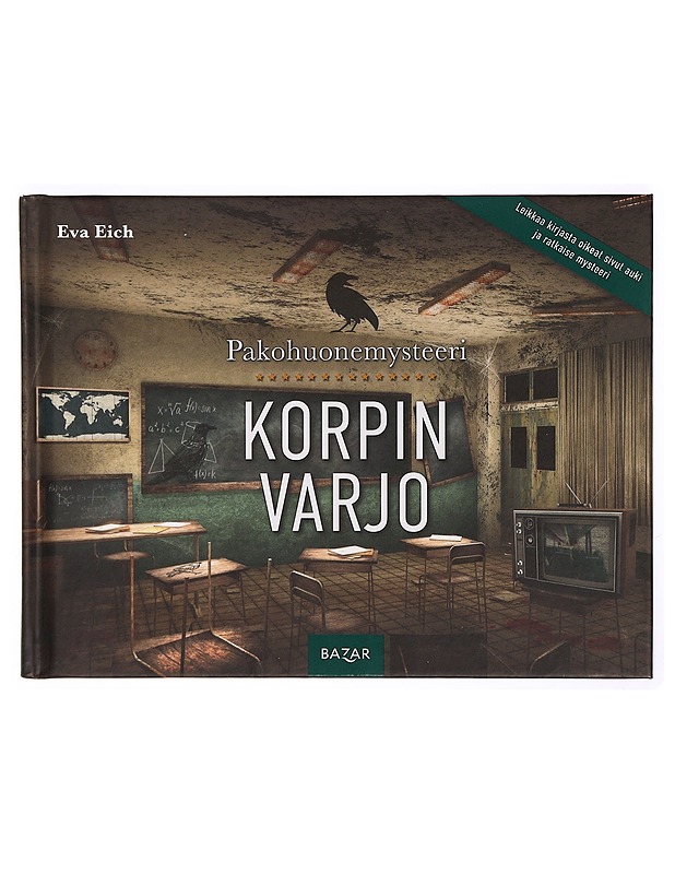 Pakohuonemysteeri : korpin varjo - Eich, Eva - Romaanit ja novellit - 10105341098 - 0