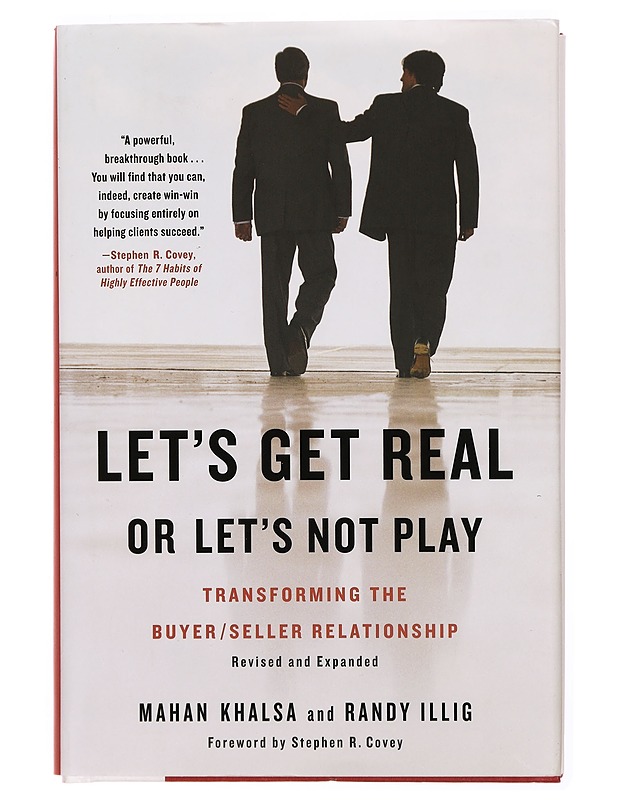 Let's get real or let's not play : transforming the buyer/seller relationship - Khalsa, Mahan - Tietokirjat ja oppaat - 10105341129 - 0