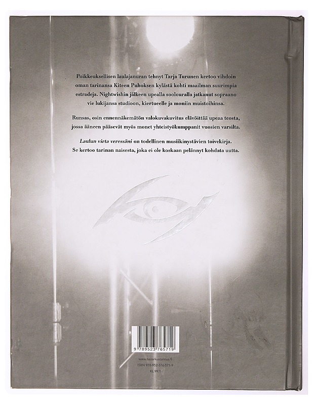 Laulun virta veressäni - Turunen, Tarja - Musiikki- ja elokuvakirjat - 10105341452 - 1