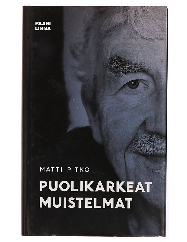 Puolikarkeat muistelmat - Matti Pitko - Elämäkerrat ja muistelmat - 10105341576 - 0