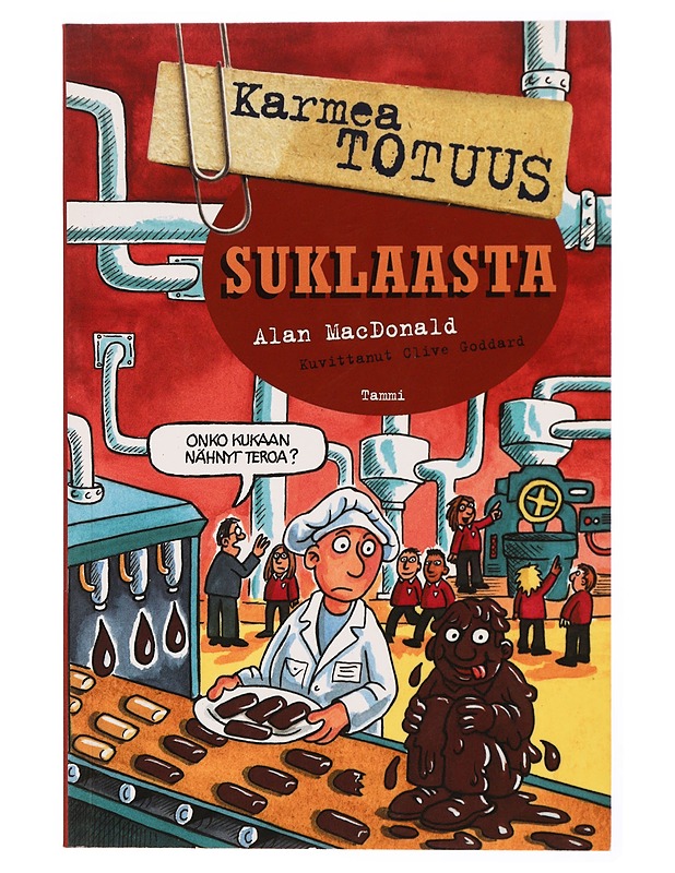 Karmea totuus suklaasta - MacDonald, Alan - Ruokakirjat - 10105341666 - 0