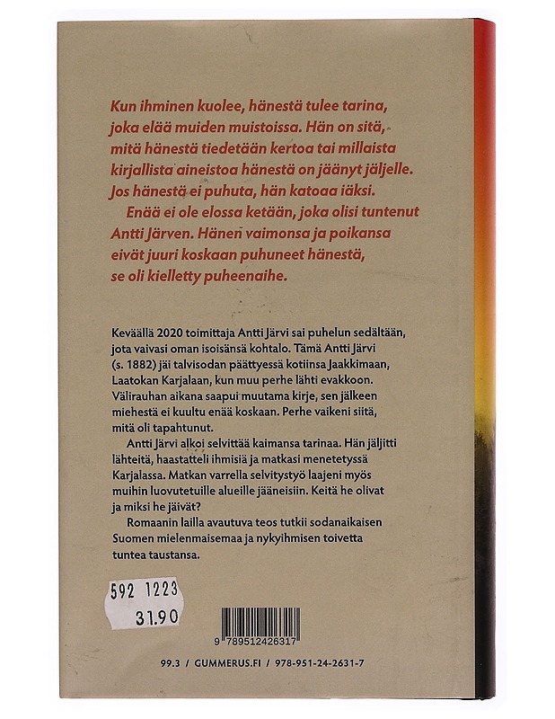 Minne katosi Antti Järvi? : kertomus kadonneesta isoisoisästä ja luovutettuun Karjalaan jääneistä - Antti Järvi - Elämäkerrat ja muistelmat - 10105341708 - 0