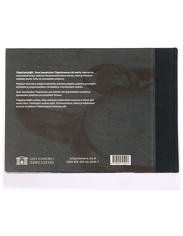 Yliopistontekijät : Turun Suomalaisen Yliopistoseuran 100 vuotta - Vesa Vares - Tietokirjat ja oppaat - 10105341916 - 1