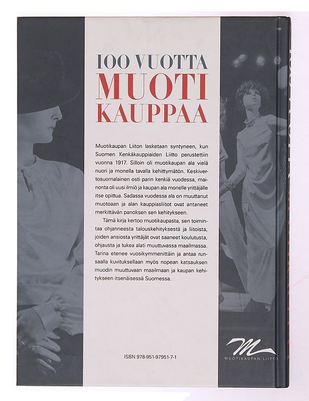 100 vuotta muotikauppaa : Muotikaupan Liitto 1917-2017 - Pirkko Madetoja - Kirja lahjaksi - 10105341951 - 1
