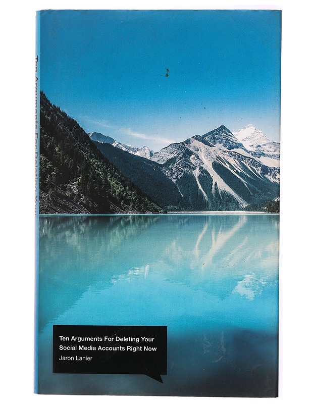 Ten arguments for deleting your social media accounts right now - Jaron Lanier - Tietokirjat ja oppaat - 10105342155 - 0