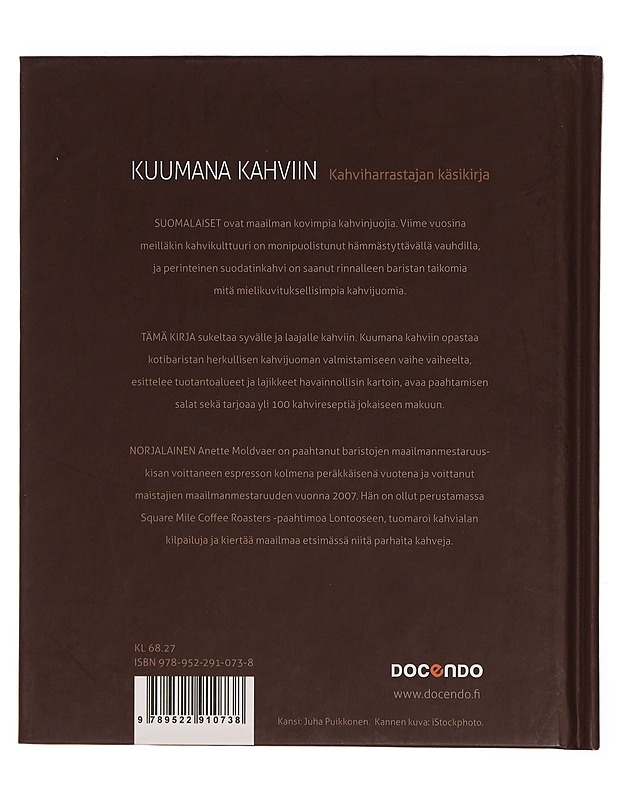 Kuumana kahviin : kahviharrastajan käsikirja - Moldvaer, Anette - Ruokakirjat - 10105342170 - 1