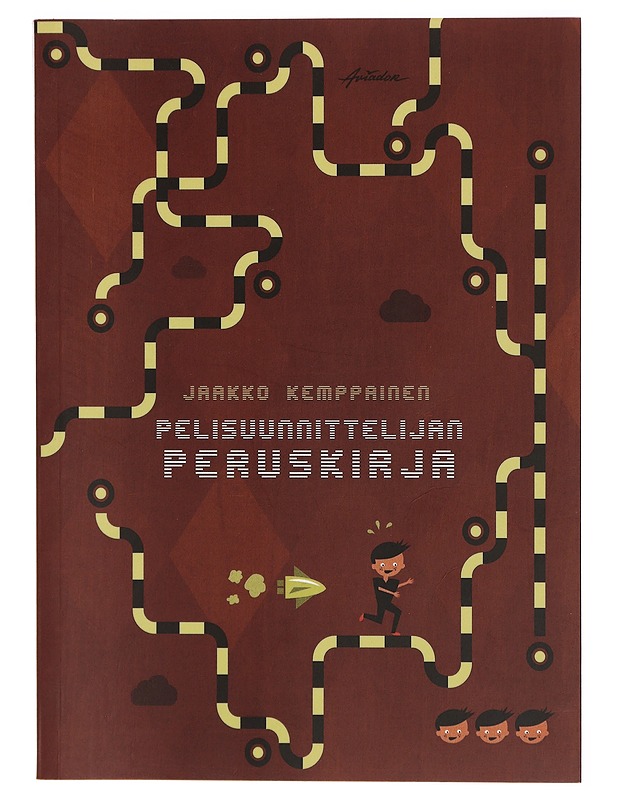 Pelisuunnittelijan peruskirja - Kemppainen, Jaakko - Kirja lahjaksi - 10105342177 - 0