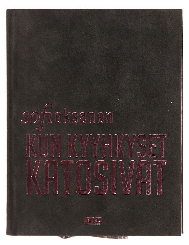 Kun kyyhkyset katosivat - Sofi Oksanen - Romaanit ja novellit - 10105342472 - 0