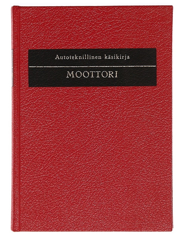 Autoteknillinen käsikirja. Moottori; Autoteknillinen käsikirja. Moottori. Täydennysosa - tekijã¤t Pentti O. Savolainen - Tietokirjat ja oppaat - 10105342519 - 0