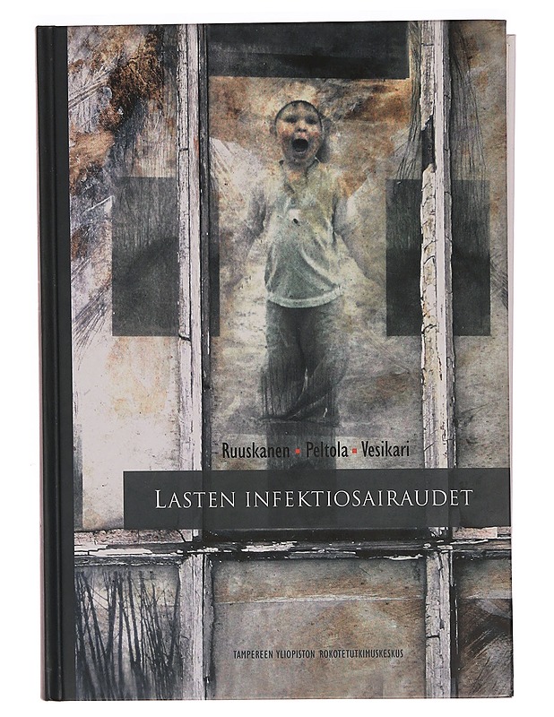 Lasten infektiosairaudet - Peltola, Heikki - Tietokirjat ja oppaat - 10105342577 - 0