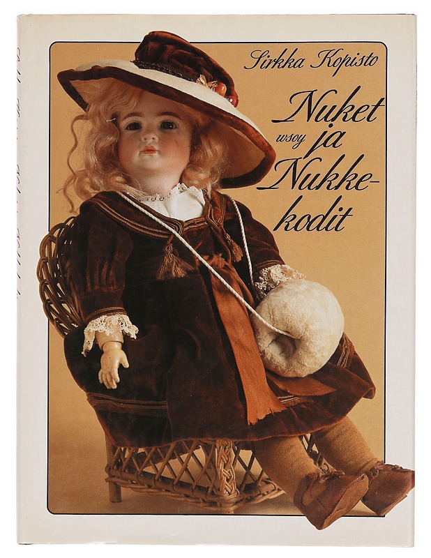 Nuket ja nukkekodit - Kopisto, Sirkka - Tietokirjat ja oppaat - 10105342629 - 0