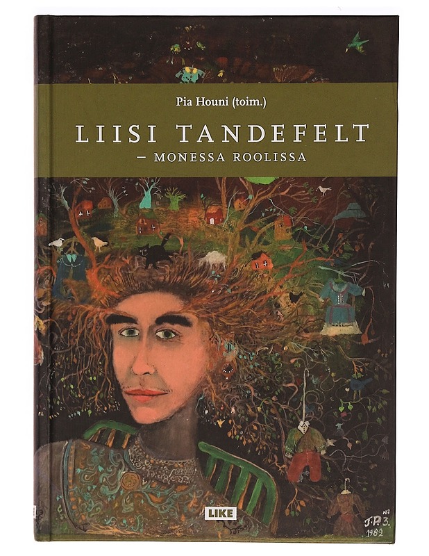 Liisi Tandefelt : monessa roolissa - Pia Houni - Elämäkerrat ja muistelmat - 10105342756 - 0