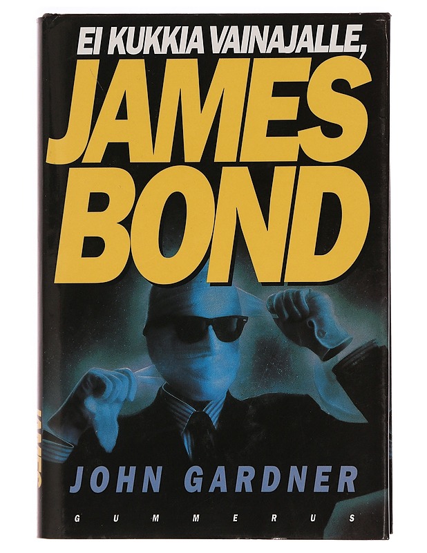 Ei kukkia vainajalle, James Bond - Gardner, John - Jännitys ja dekkarit - 10105342864 - 0