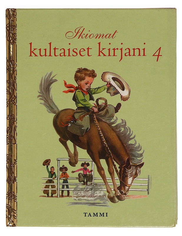 Ikiomat kultaiset kirjani. 4. - Mace, Kay - Lastenkirjat - 10105342929 - 0