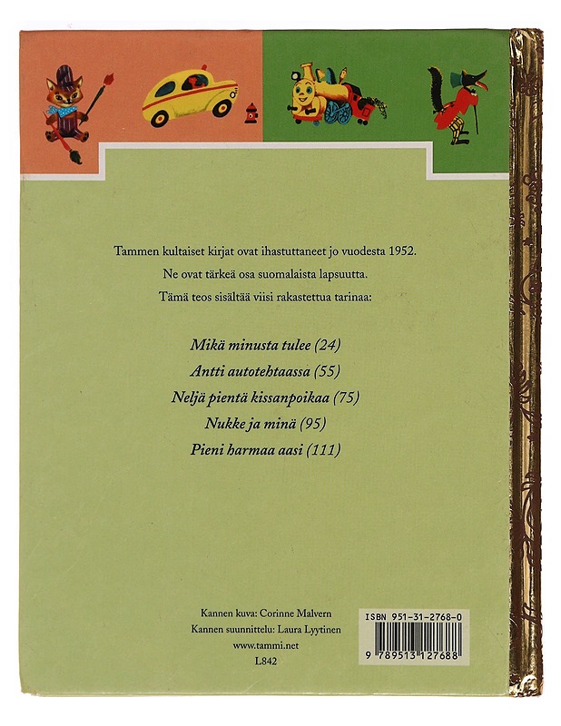 Ikiomat kultaiset kirjani. 4. - Mace, Kay - Lastenkirjat - 10105342929 - 1
