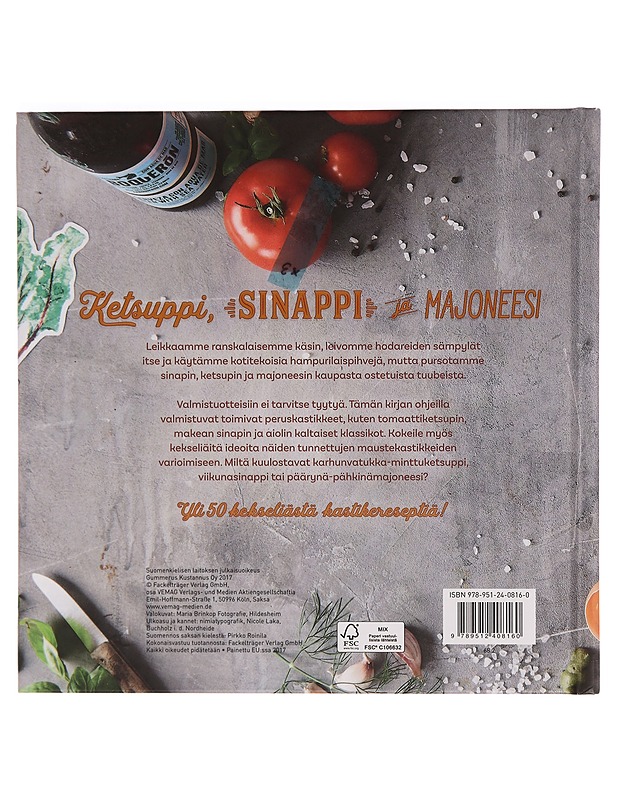 Ketsuppi, sinappi ja majoneesi - Snowdon, Bettina - Ruokakirjat - 10105343121 - 1