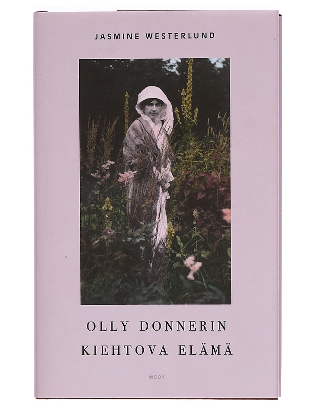 Olly Donnerin kiehtova elämä - Jasmine Westerlund - Elämäkerrat ja muistelmat - 10105343219 - 0