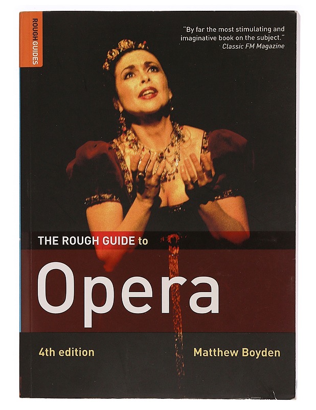 The Rough Guide To Opera - Matthew Boyden - Tietokirjat ja oppaat - 10105343238 - 0