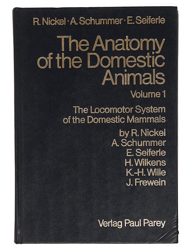 The Anatomy of the Domestic Animals, Nickel R., Schummer A., Seiferle E. - Tietokirjat ja oppaat - 10105343494 - 0
