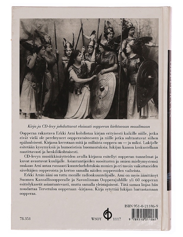 Tervetuloa oopperaan [Moniviestin] / johdatus jokamiehelle ja -naiselle - Arni, Erkki - Tietokirjat ja oppaat - 10105343540 - 1