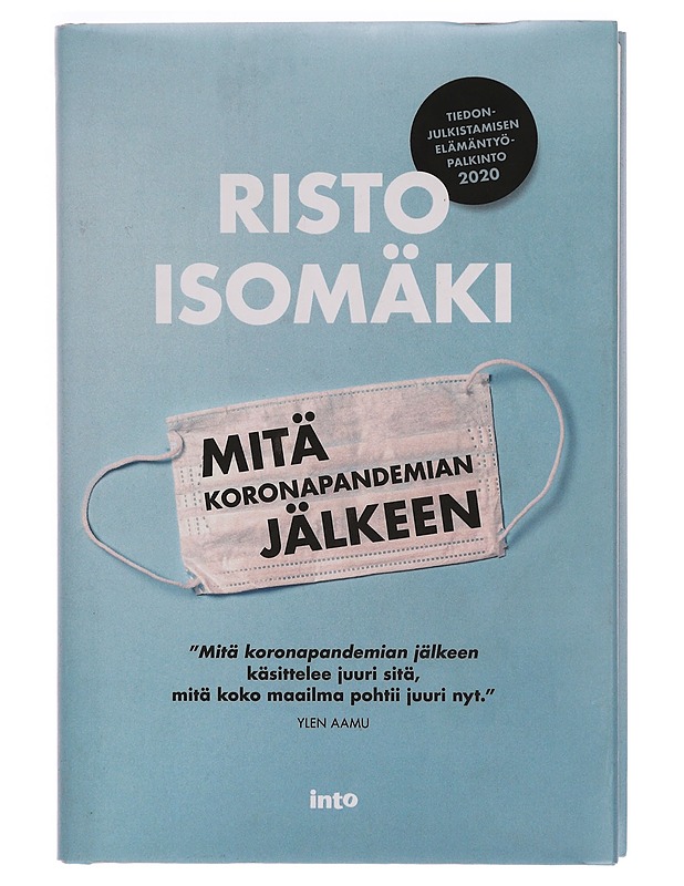 Mitä koronapandemian jälkeen - Risto Isomäki - Tietokirjat ja oppaat - 10105343582 - 0
