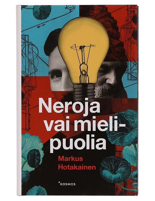 Neroja vai mielipuolia - Markus Hotakainen - Elämäkerrat ja muistelmat - 10105343590 - 0